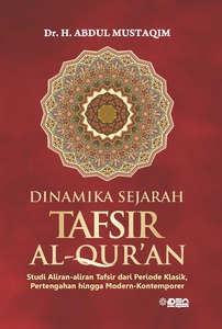 Dinamika Sejarah Tafsir Al-Qur’an Studi Madzahibut Tafsir/ Aliran ...